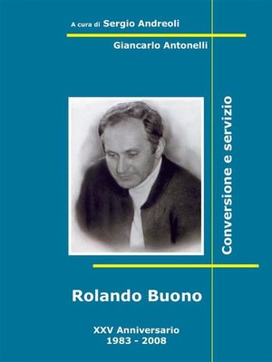cover image of Rolando Buono. Conversione e servizio